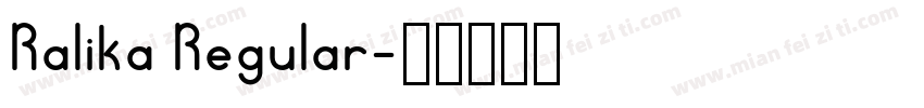 Ralika Regular字体转换